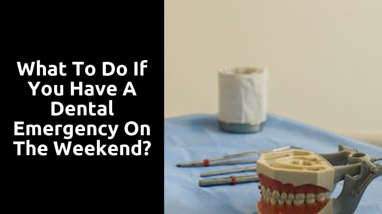 What to do if you have a dental emergency on the weekend?